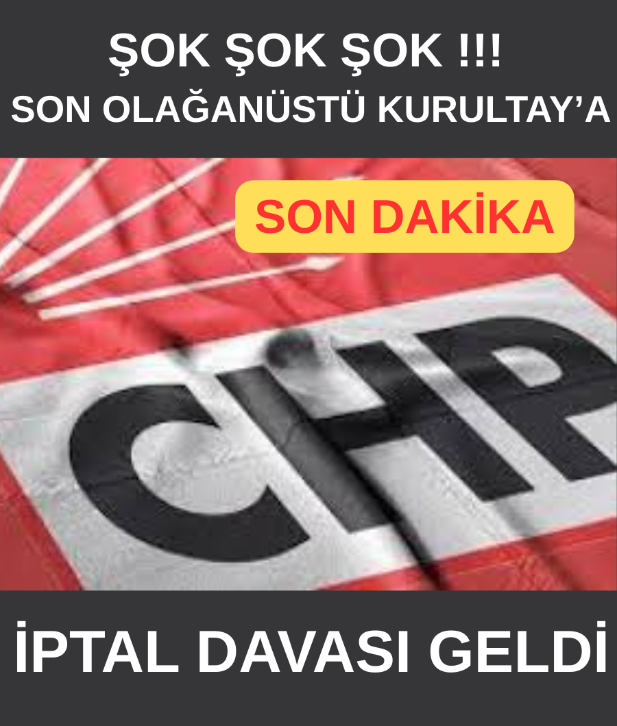 CHP KURULTAY İPTAL DAVASI...