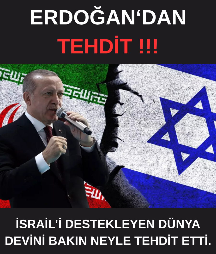 ERDOĞAN'DAN TEHDİT …