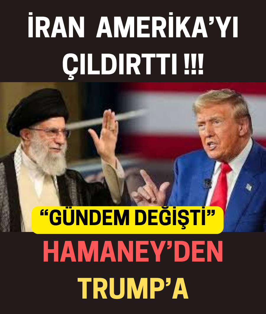 İRAN AMERİKA'YI ÇILDIRTTI …