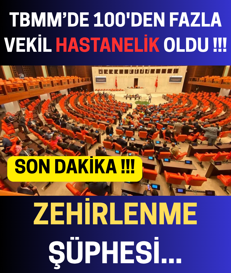 MECLİS'TE 100'DEN FAZLA VEKİL HASTANELİK...