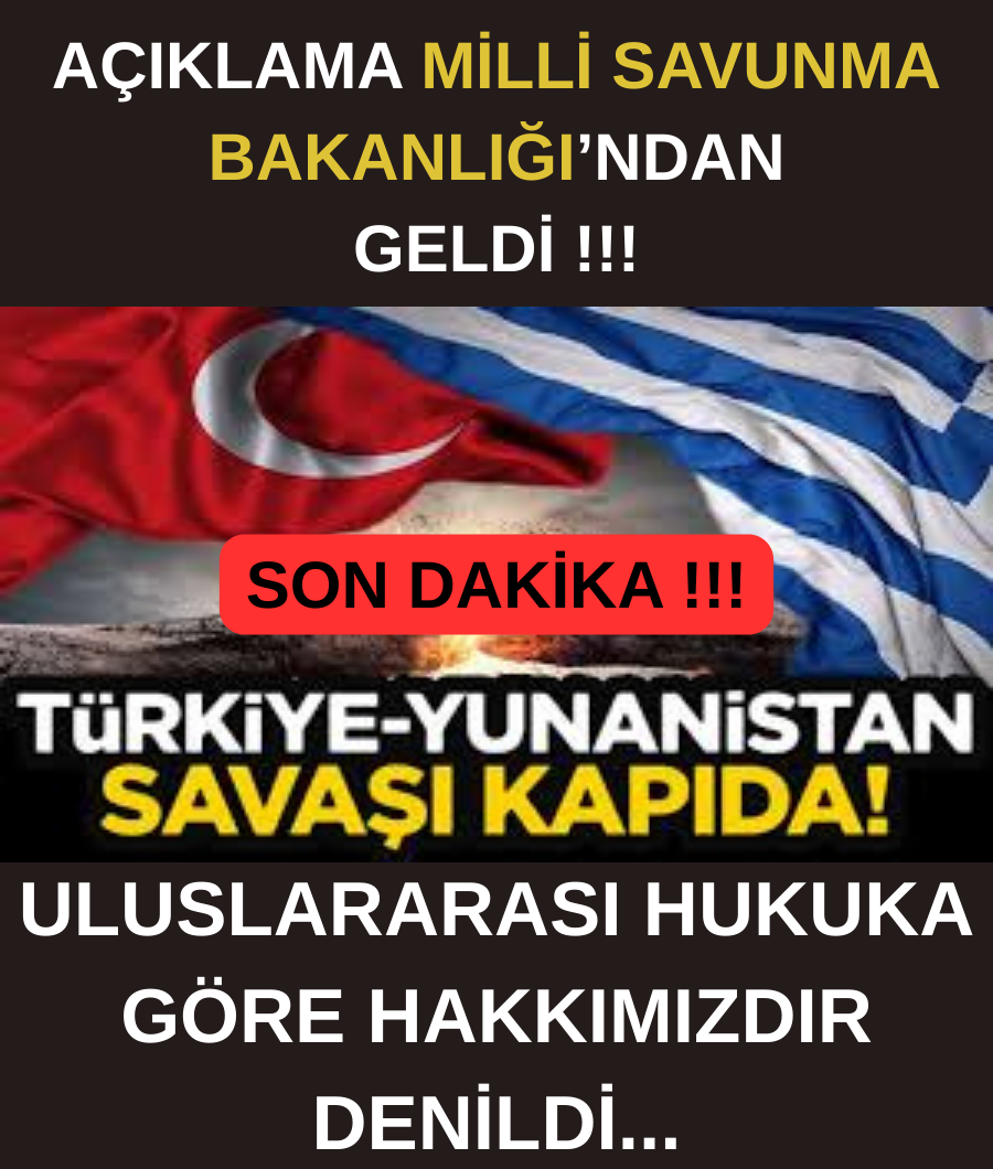 MSB'DEN YUNANİSTAN AÇIKLAMASI...